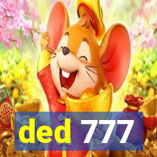 ded 777